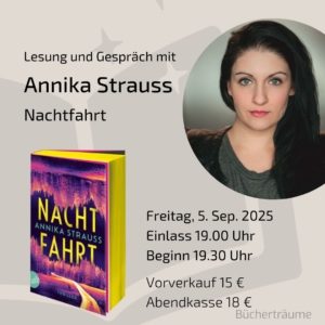 Plakat für die Thrillerlesung mit Annika Strauss zum Buch Nachtfahrt, live in den Bücherträumen in Mülheim