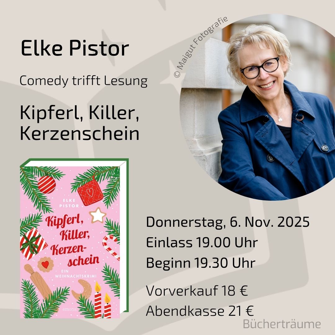 Plakat für die Weihnachtskrimilesung mit Elke Pistor zum Buch Kipferl, Killer, Kerzenschein, live in den Bücherträumen in Mülheim