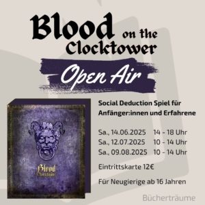 Veranstaltungsplakat für die Spielerunde Blood on the Clocktower mit verschiedenen Terminen, die draußen stattfinden.