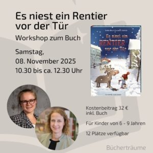 Plakat für einen Kinderworkshop zum Buch "Es niest ein Rentier vor der Tür" in den Bücherträumen in Mülheim an der Ruhr