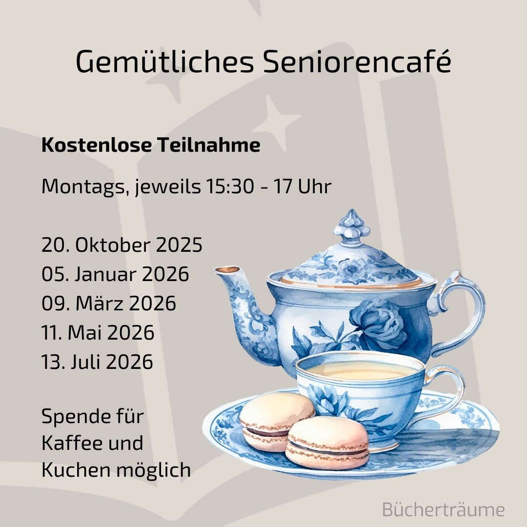 Plakat für das Angebot eines gemütlichen Seniorencafés an verschiedenen Terminen in der Buchhandlung Bücherträume in Mülheim an der Ruhr