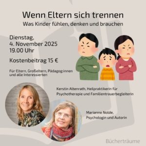 Plakat für das Angebot eines Vortrags und Austauschs zum Thema Umgang mit der Trennung der Eltern in der Buchhandlung Bücherträume in Mülheim an der Ruhr
