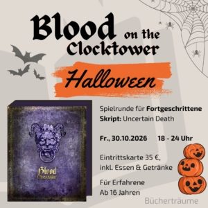 Plakat für eine Spielrunde Blood on the Clocktower für Fortgeschrittene in Mülheim an der Ruhr im Ruhrgebiet, speziell zu Halloween