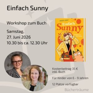 Plakat für einen Kinderworkshop zum Buch "Einfach Sunny" in den Bücherträumen in Mülheim an der Ruhr