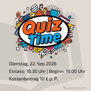 Plakat für einen Quizabend, ähnlich einem Pub Quiz, mit dem Titel "Quiztime" im September in den Bücherträumen in Mülheim an der Ruhr im Ruhrgebiet