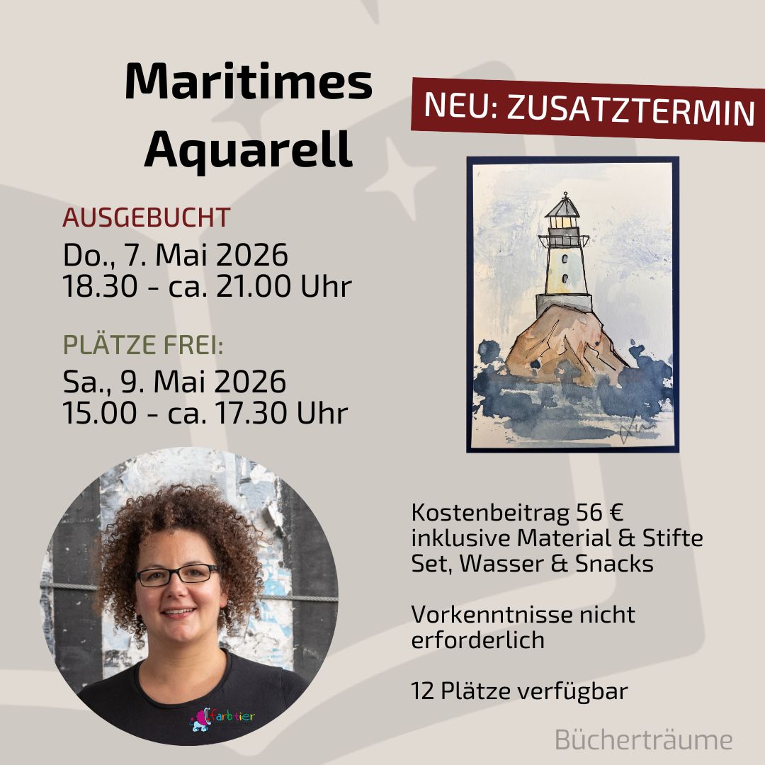 Plakat für den Workshop "Maritimes Aquarell" mit Laura aus dem Siepen von der Kreativagentur Farbtier in den Bücherträumen in Mülheim an der Ruhr, bei dem maritime Landschaften mit Aquarell gemalt werden.