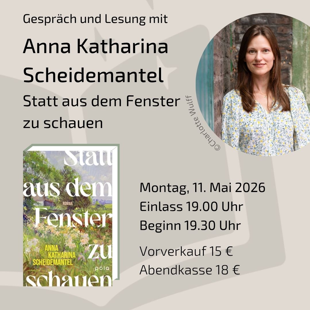 Plakat für die Lesung mit Anna Katharina Scheidemantel zum Buch "Statt aus dem Fenster zu schauen", live in den Bücherträumen in Mülheim im Ruhrgebiet