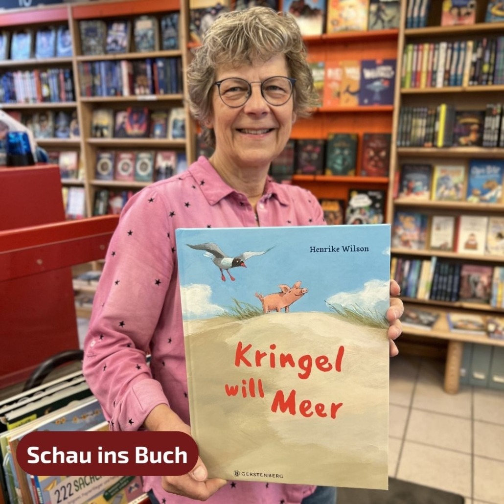 Kringel will Meer Book2Look Unsere Buchhändlerin hält das Buch "Kringel will Meer" von Henrike Wilson in der Hand, zu dem sie eine Rezension geschrieben hat.