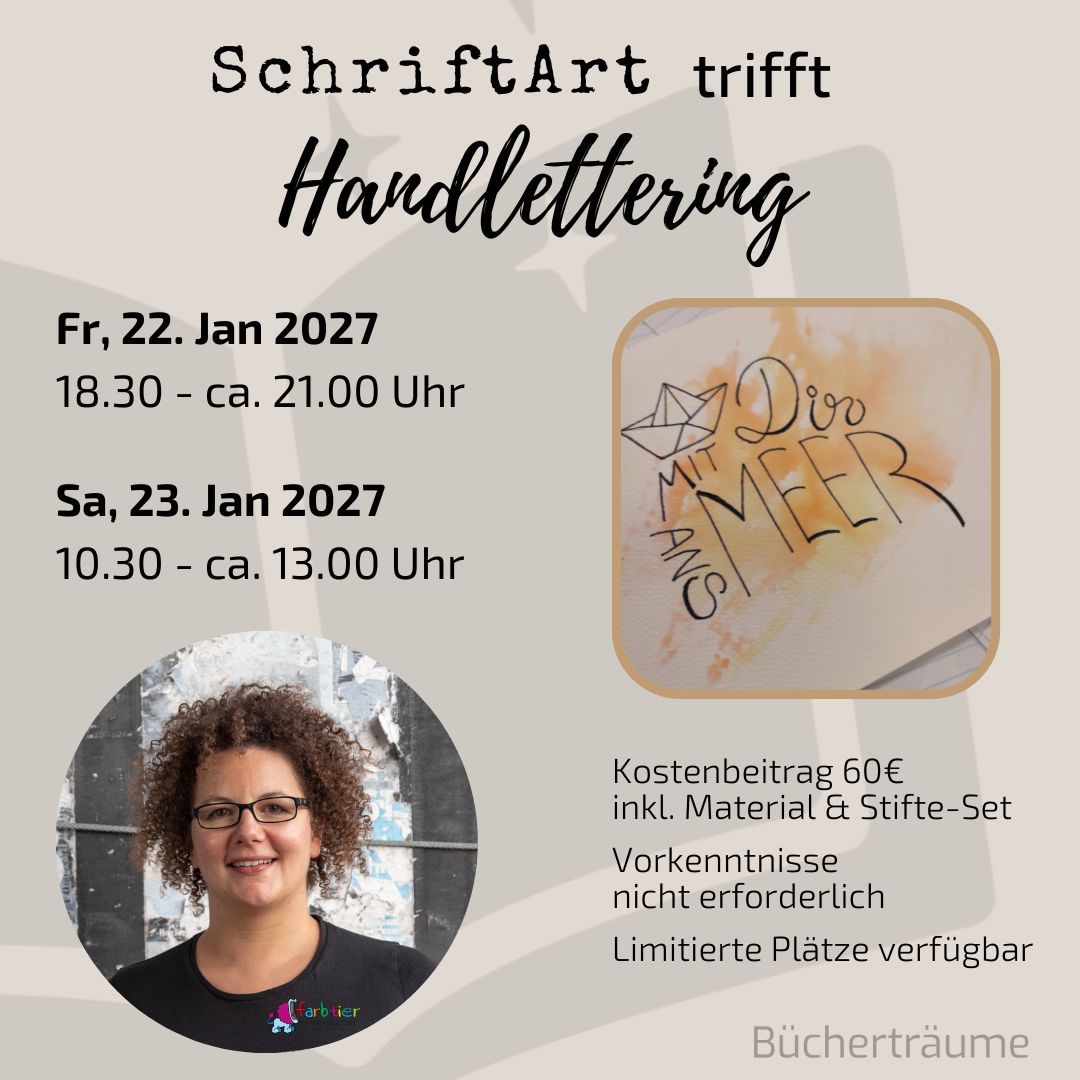 Plakat für den Workshop "SchriftArt trifft Handlettering" mit Laura aus dem Siepen von der Kreativagentur Farbtier in den Bücherträumen in Mülheim an der Ruhr.